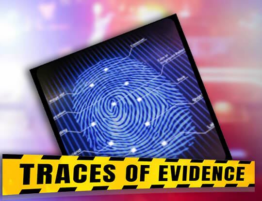 Traces of Evidence